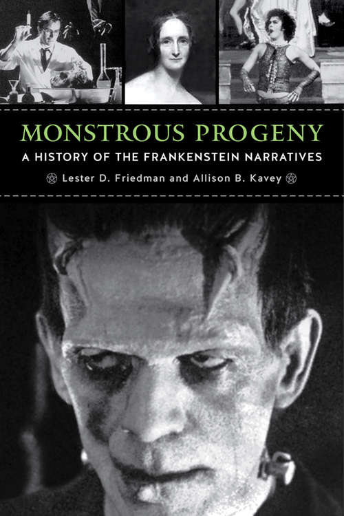 Book cover of Monstrous Progeny: A History of the Frankenstein Narratives