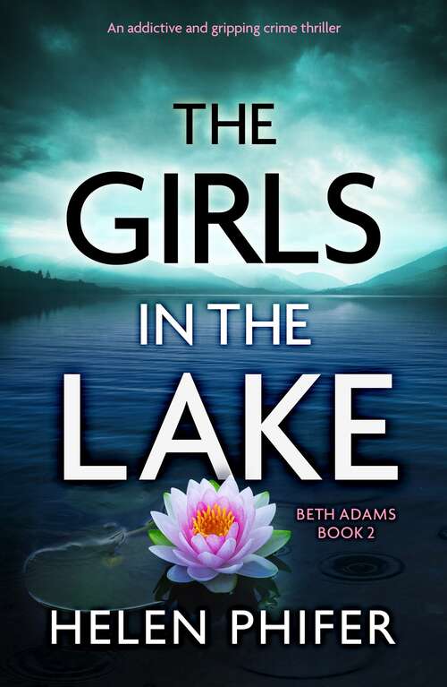 Book cover of The Girls in the Lake: An addictive and gripping crime thriller
