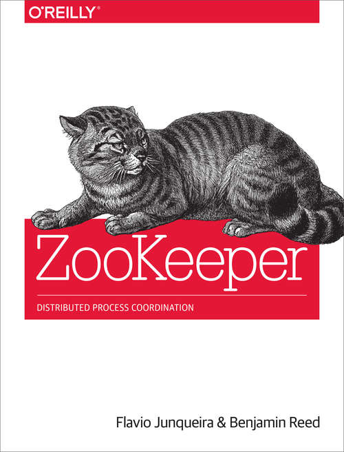 ZooKeeper: Distributed Process Coordination