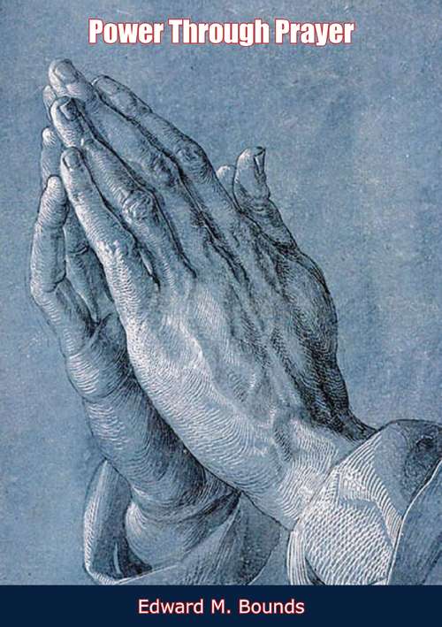Book cover of Power Through Prayer (Lumen Classics Ser.)