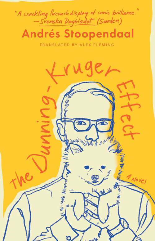 Book cover of The Dunning-Kruger Effect: A Novel