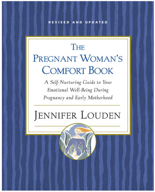 Book cover of The Pregnant Woman's Comfort Book