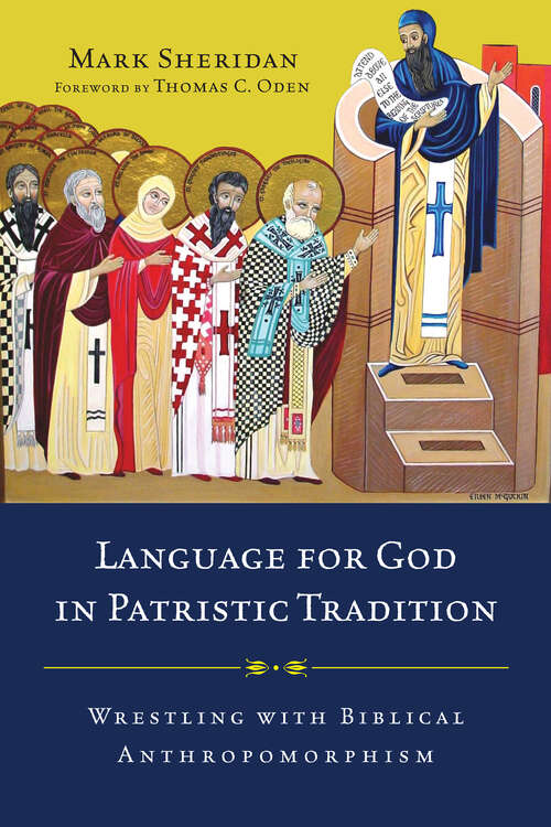 Book cover of Language for God in Patristic Tradition: Wrestling with Biblical Anthropomorphism