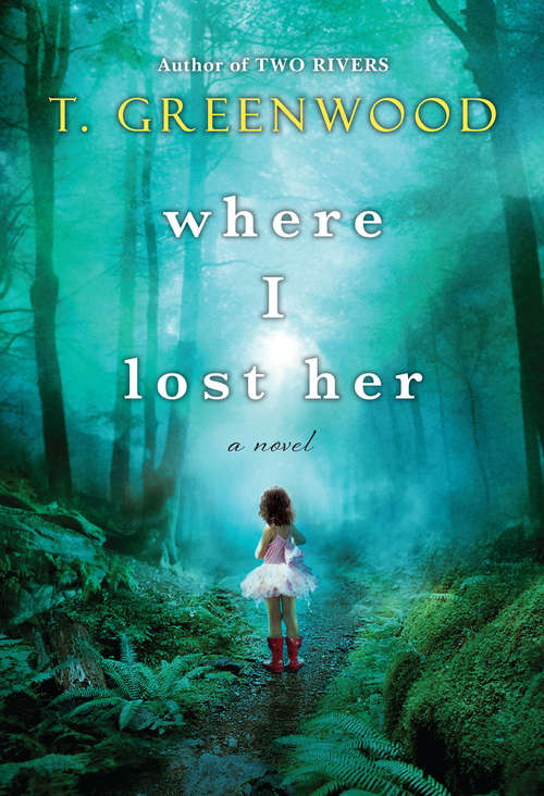 Book cover of Where I Lost Her