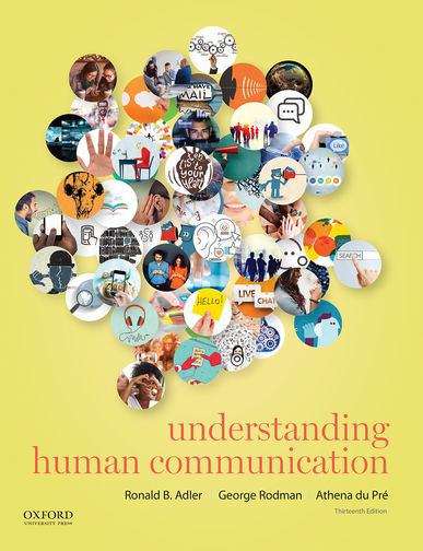 Understanding Human Communication (Thirteenth Edition)