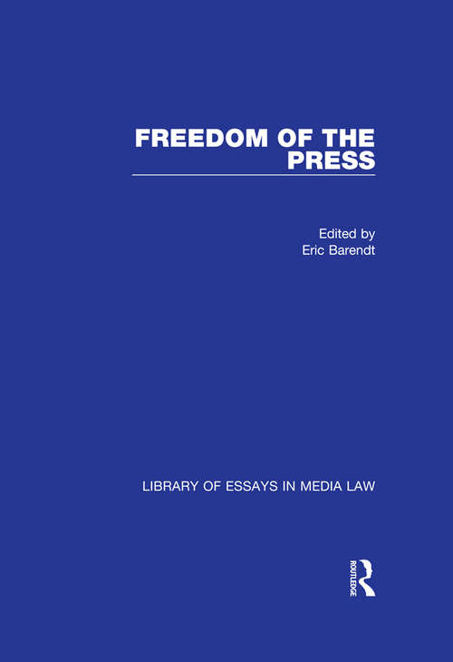 Freedom of the Press (Library of Essays in Media Law)