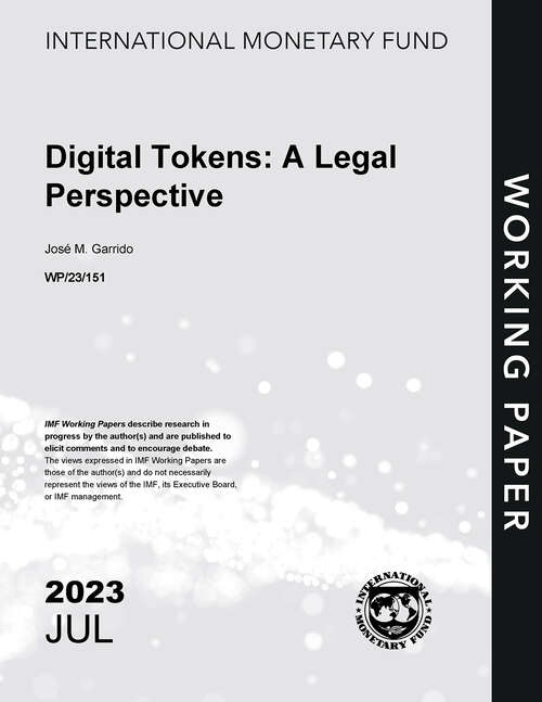 Book cover of Digital Tokens: A Legal Perspective (Imf Working Papers)