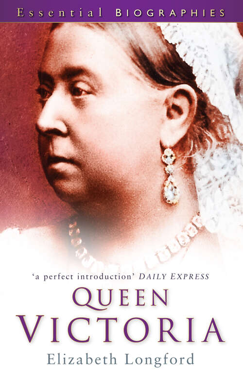 Book cover of Queen Victoria: Essential Biographies