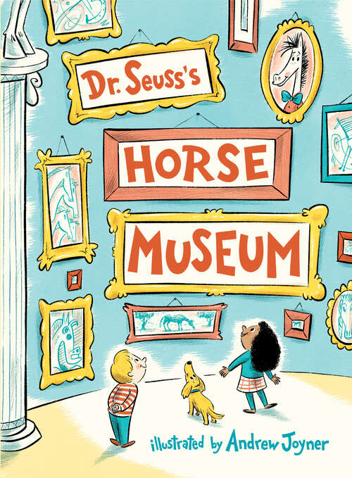 Book cover of Dr. Seuss's Horse Museum (Classic Seuss)