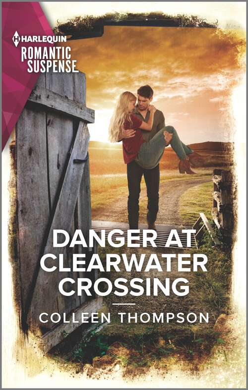 Danger at Clearwater Crossing (Lost Legacy #1)