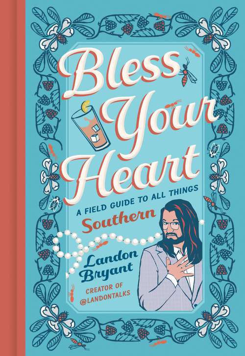 Book cover of Bless Your Heart: A Field Guide to All Things Southern