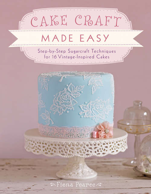 Book cover of Cake Craft Made Easy
