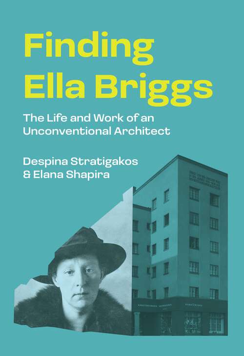 Book cover of Finding Ella Briggs: The Life and Work of an Unconventional Architect