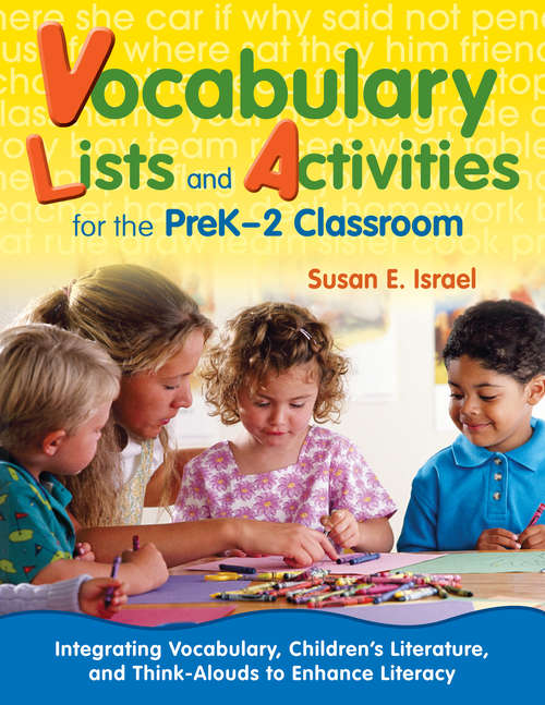 Vocabulary Lists and Activities for the PreK-2 Classroom: Integrating Vocabulary, Children’s Literature, and Think-Alouds to Enhance Literacy