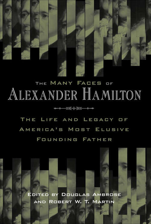 Book cover of The Many Faces of Alexander Hamilton