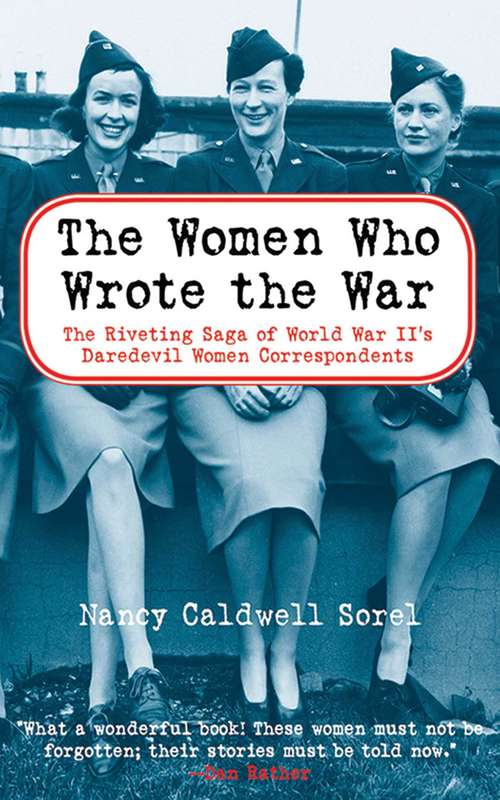 Book cover of The Women Who Wrote the War