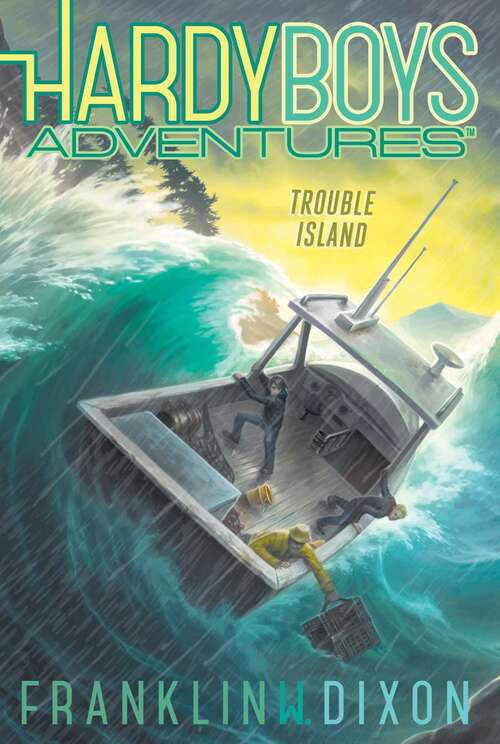 Book cover of Trouble Island (Hardy Boys Adventures #22)