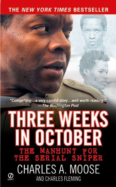 Three Weeks in October: The Manhunt for the Serial Sniper