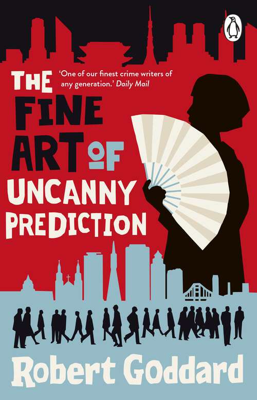 Book cover of The Fine Art of Uncanny Prediction: The #1 Bestseller
