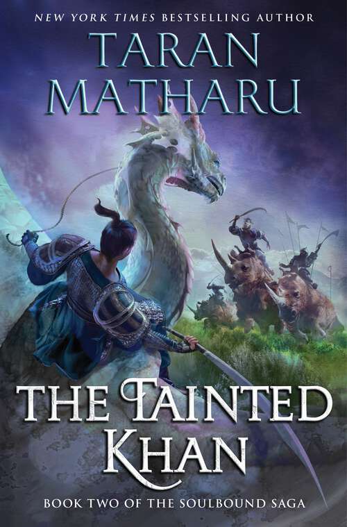 Book cover of The Tainted Khan: The Soulbound Saga, Book 2 (The Soulbound Saga #2)