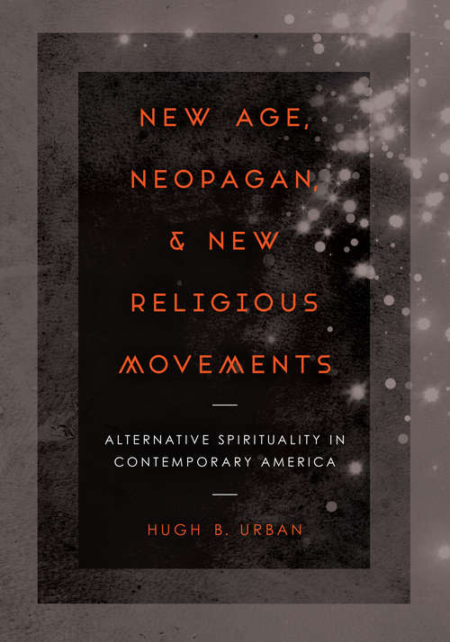 Book cover of New Age, Neopagan, and New Religious Movements