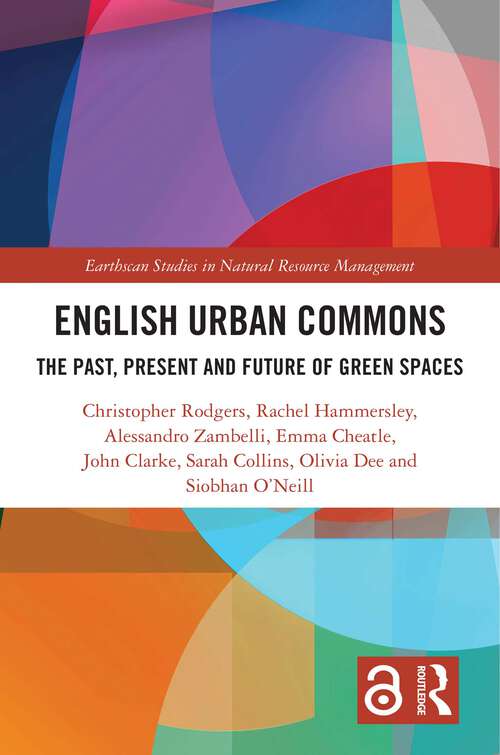 Book cover of English Urban Commons: The Past, Present and Future of Green Spaces (ISSN)
