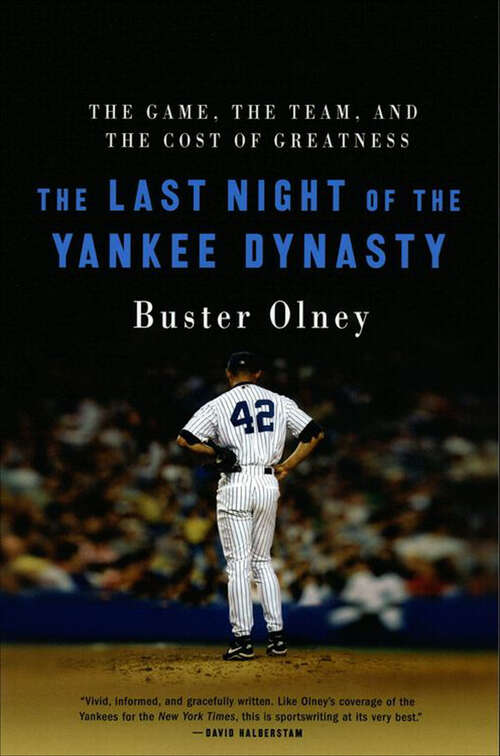 Book cover of The Last Night of the Yankee Dynasty: The Game, the Team, and the Cost of Greatness