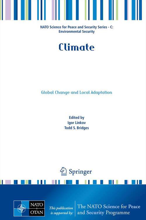Book cover of Climate: Global Change and Local Adaptation (NATO Science for Peace and Security Series C: Environmental Security)