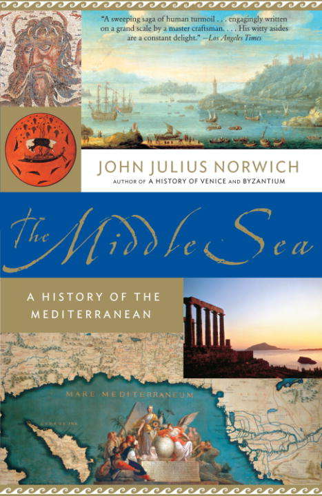 Book cover of The Middle Sea: A History of the Mediterranean