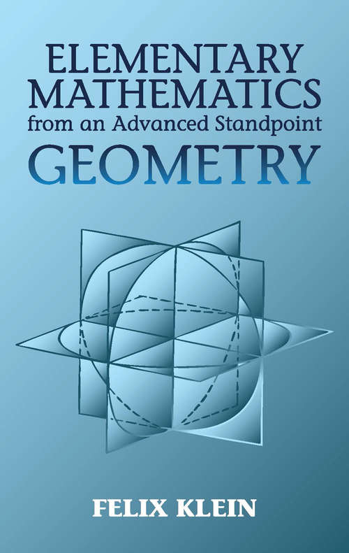 Book cover of Elementary Mathematics from an Advanced Standpoint: Geometry (Dover Books on Mathematics #2)