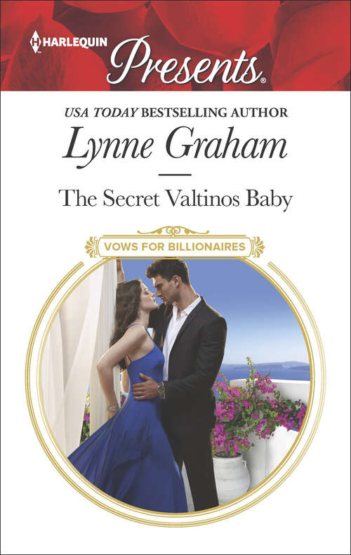 Book cover of The Secret Valtinos Baby: The Secret Valtinos Baby Bought With The Italian's Ring A Proposal To Secure His Vengeance Redemption Of A Ruthless Billionaire (Vows for Billionaires #1)