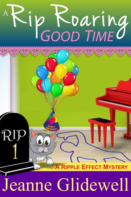 Book cover of A Rip Roaring Good Time (A Ripple Effect Cozy Mystery, Book 1)