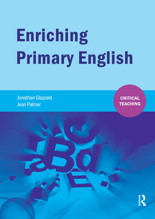 Book cover of Enriching Primary English (1) (Critical Teaching)