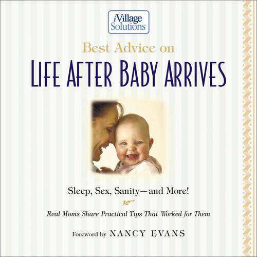 Book cover of Best Advice on Life After Baby Arrives