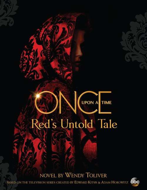 Red's Untold Tale (Once Upon A Time)