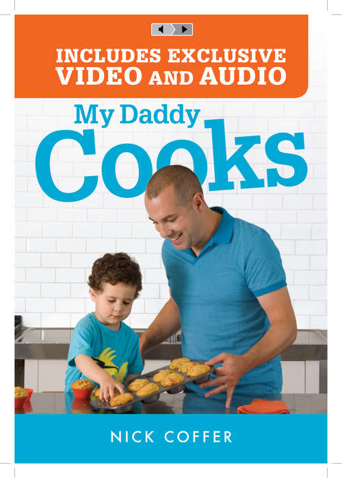 Book cover of My Daddy Cooks: 100 Fresh New Recipes for the Whole Family