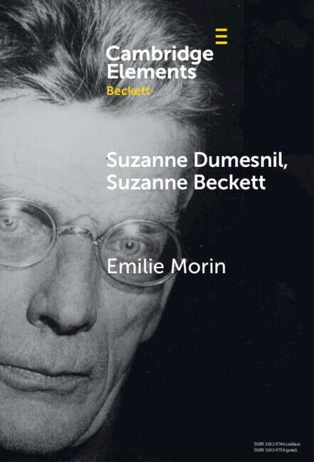 Book cover of Suzanne Dumesnil, Suzanne Beckett (Elements in Beckett Studies)