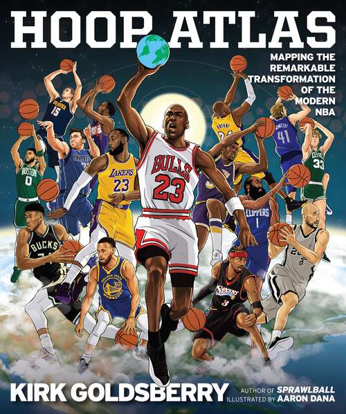 Book cover of Hoop Atlas: Mapping the Remarkable Transformation of the Modern NBA