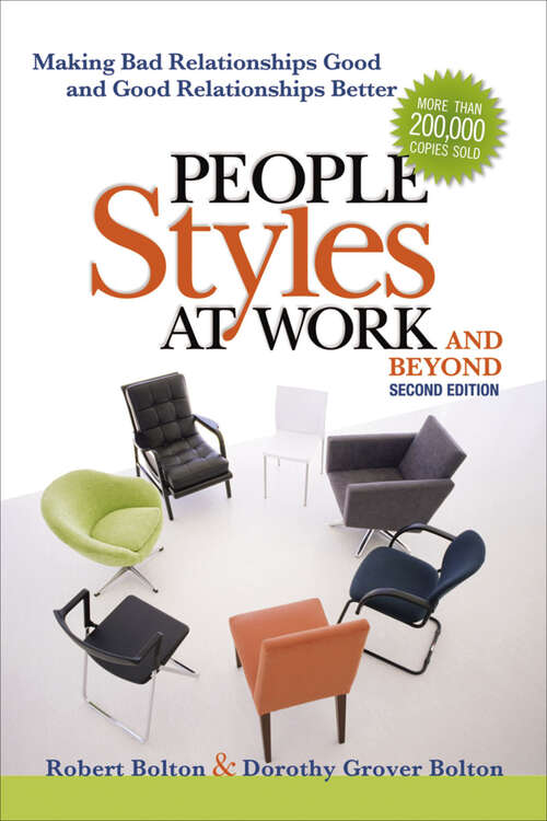 Book cover of People Styles at Work...And Beyond: Making Bad Relationships Good And Good Relationships Better