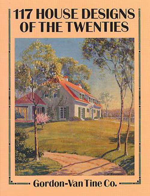 117 House Designs of the Twenties (Dover Architecture)