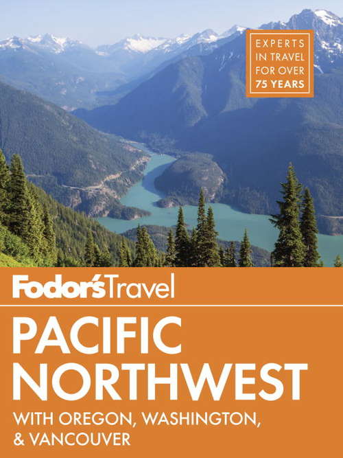 Book cover of Fodor's Pacific Northwest