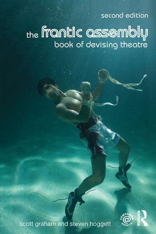 Book cover of The Frantic Assembly Book of Devising Theatre: Book Of Devising Theatre (2)