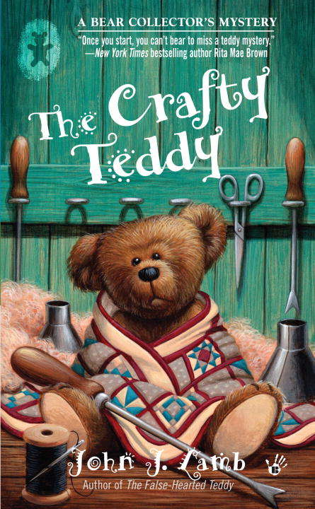The Crafty Teddy (Bear Collector's Mystery #3)