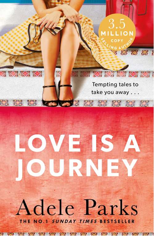 Book cover of Love Is A Journey: A perfect romantic treat