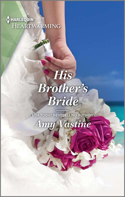 His Brother's Bride: A Clean Romance (Stop the Wedding! #5)