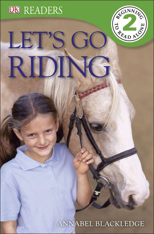 Book cover of DK Readers L2: Let's Go Riding (DK Readers Level 2)
