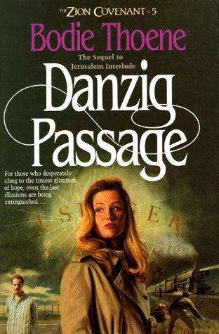 Book cover of Danzig Passage (The Zion Covenant, Book #5)