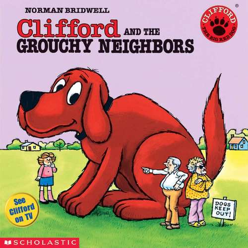 Book cover of Clifford and the Grouchy Neighbors