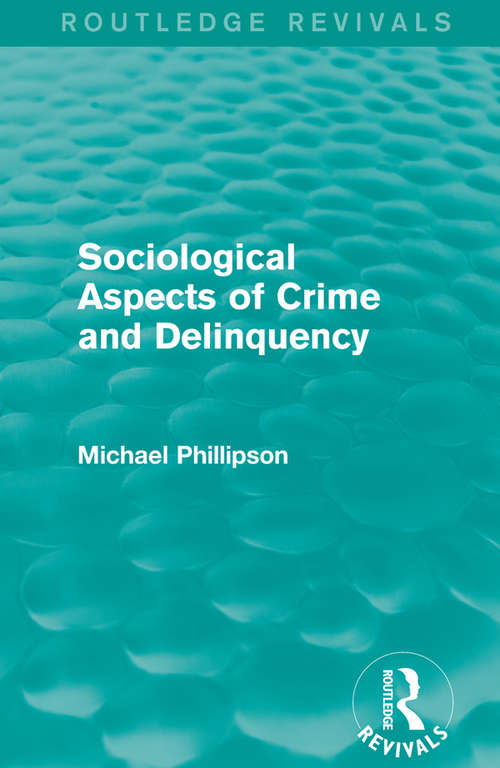 Book cover of Sociological Aspects of Crime and Delinquency (Routledge Revivals)