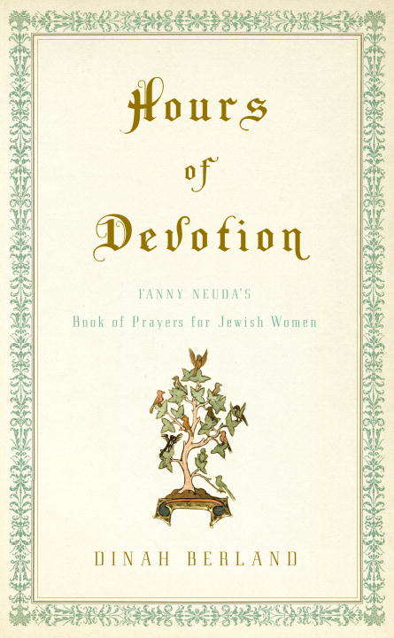 Book cover of Hours of Devotion: Fanny Neuda's Book of Prayers for Jewish Women